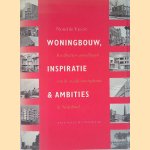 Woningbouw, inspiratie & ambities: kwalitatieve grondslagen van de sociale woningbouw in Nederland
Noud De Vreeze
&euro;&nbsp;10,00