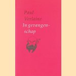 In gevangenschap
Paul Marie Verlaine
&euro;&nbsp;10,00
