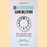 De leeftijdloze samenleving: een nieuwe visie op jong en oud
Elske Doets
&euro;&nbsp;10,00