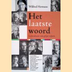 Het laatste woord: Levenslessen van grijze wijzen
Wilfred Hermans
&euro;&nbsp;10,00