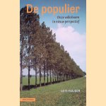 De populier: onze volksboom in nieuw perspectief door Wim Huijser