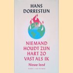 Niemand houdt zijn hart zo vast als ik: Nieuw leed door Hans Dorrestijn