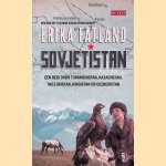 Sovjetistan: Een reis door Turkmenistan, Kazachstan, Tadzjikistan, Kirgistan en Oezbekistan
Erika Fatland
&euro;&nbsp;15,00