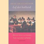 Lof der botheid: hoe de Nederlanders hun na&iuml;viteit verloren door Ren&eacute; van Stipriaan