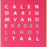Calendarium van de Nederlandse Taal: De geschiedenis van het Nederlands in jaartallen
Nicoline van der Sijs
&euro;&nbsp;10,00