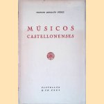M&uacute;sicos castellonenses
Vicente Rippoll&eacute;s P&eacute;rez
&euro;&nbsp;30,00