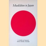 Musikleben in Japan in Geschichte und Gegenwart: Berichte, Statistiken, Anschriften.
Siegfried Borris
&euro;&nbsp;20,00