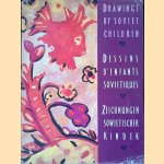 Drawings by Soviet Children = Dessins d'enfants sovietiques = Zeichnungen sowjetischer Kinder door I.K. Itupitsin