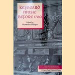 Keyboard Music Before 1700
Alexander Silbiger
&euro;&nbsp;20,00