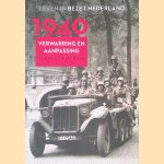 Leven in bezet Nederland 1940: verwarring en aanpassing door Wichert ten Have