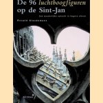 De 96 luchtboogfiguren op de Sint-Jan: Een wonderlijke optocht in hogere sferen
Ronald Glaudemans
&euro;&nbsp;10,00