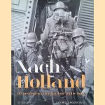 Nach Holland: de meidagen van 1940 door Duitse ogen door Gerard Groeneveld