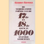 De Nederlandse po&euml;zie van de 17de en 18de eeuw in duizend en enige gedichten
Gerrit Komrij
&euro;&nbsp;8,00