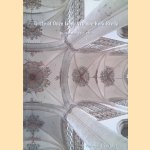 Grote of Onze Lieve Vrouwe Kerk Breda: Restauratie 1991-2007 door J. van Stigt