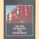 Von der Zauberfl&ouml;te zum Standgericht: Naziplakate in Luxemburg 1940-1944 door Paul Spang