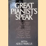 Great Pianists Speak door Adele Marcus