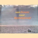 Van droom naar werkelijkheid door Frank Rekers