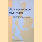 Jazz op avontuur 1970-1980 door Rudy Koopmans