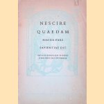 Nescire quaedam magna pars sapientiae est: Bepaalde dingen niet te weten is een groot deel der wijsheid: Een epigram van het orakel van Delft, toepasselijk op de Duivel van Delft en op andere voorvallen door Thom. J. de Vries