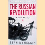 The Russian Revolution: A New History door Sean McMeekin