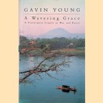 A Wavering Grace: A Vietnamese Family in War and Peace
Gavin Young
&euro;&nbsp;9,00