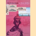 Nederlanders in West-Afrika 1600-1650: Angola, Kongo en S&atilde;o Tom&eacute; door Klaas Ratelband e.a.