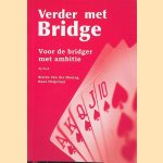 Verder met Bridge: voor de bridger met ambitie door Sietze van der Honing e.a.