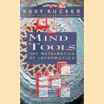 Mind Tools: The Five Levels of Mathematical Reality door Rudy Rucker