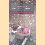 Mevrouw, mag ik bij u wonen? verhalen uit de praktijk van de jeugdbescherming
Caroline Karssen e.a.
€ 6,00 Mevrouw, mag ik bij u wonen? verhalen uit de praktijk van de jeugdbescherming
Caroline Karssen e.a.
€ 6,00