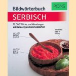 PONS Bildw&ouml;rterbuch Serbisch: 16.000 W&ouml;rter und Wendungen mit landestypischem Sonderteil door PONS