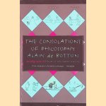 The Consolations of Philosophy door Alain De Botton