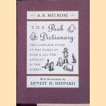 The Pooh dictionary. The complete guide to the words of Pooh & all the animals in the forest door A.R. Melrose