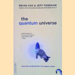 The Quantum Universe: (And Why Anything That Can Happen, Does) door Brian Cox e.a.