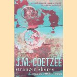 Stranger Shores: Essays 1986-1999
J.M. Coetzee
&euro;&nbsp;10,00