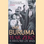 Year Zero. A History of 1945 door Ian Buruma