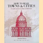 How to Read Towns and Cities: A Crash Course in Urban Architecture
Jonathan Glancey
€ 10,00 How to Read Towns and Cities: A Crash Course in Urban Architecture
Jonathan Glancey
€ 10,00