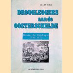 Droogleggers aan de Oosterschelde: bewint der Dijckagie 1594-1610 door J. B. V. Welten