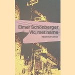 Vic, met name door Elmer Sch&ouml;nberger