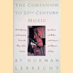 The Companion to 20th-century Music
Norman Lebrecht
€ 10,00 The Companion to 20th-century Music
Norman Lebrecht
€ 10,00