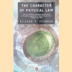 The Character of Physical Law door Richard P. Feynman