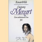Constanze Mozart: Eine unbedeutende Frau door Renate Welsh