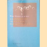 Waar bemoei je je mee: 75 jaar belangenstrijd van de Vereniging Het Concertgebouworchest door Johan Giskes e.a.