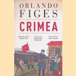 Crimea: The Last Crusade door Orlando Figes
