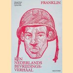 Franklin: een Nederlands bevrijdingsverhaal door Marga Altena e.a.
