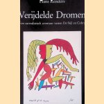 Verijdelde dromen: Een surrealistisch avontuur tussen De Stijl en Cobra door Hans Renders