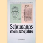 Schumanns rheinische Jahre door Paul Kast