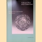 Zeldzaam Zilver uit de Gouden Eeuw: de Utrechtse edelsmeden van Vianen door Adeline M. Janssens e.a.
