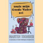 Zoals mijn goede vader zei: De tijdwisselaar/De kwade inblazingen/De hupbloemerij door Marten Toonder