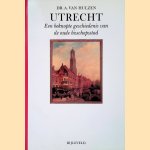 Utrecht: Een beknopte geschiedenis vanm de oude bisschopsstad
Dr. A. van Hulzen
&euro;&nbsp;6,00