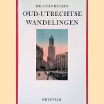 Oud-Utrechtse Wandelingen
A. van Hulzen
€ 10,00 Oud-Utrechtse Wandelingen
A. van Hulzen
€ 10,00